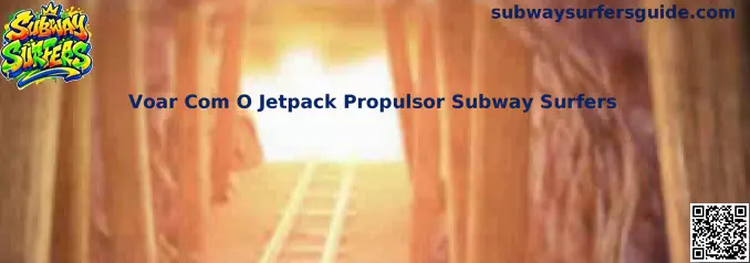 Voar com o jetpack no Subway Surfers