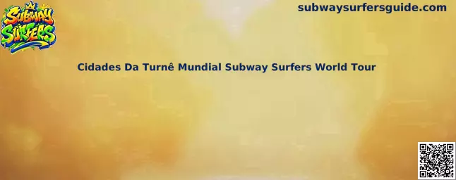 Turnê Mundial Subway Surfers