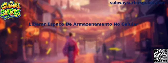 Liberar Espaço no Celular