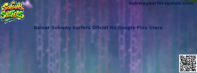 Baixar Subway Surfers Oficial Na Google Play Store