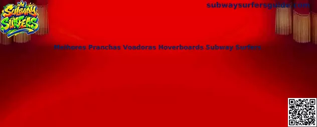 Melhores Pranchas Subway Surfers